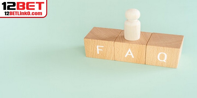 Một số câu hỏi liên quan đến rút tiền 12BET
