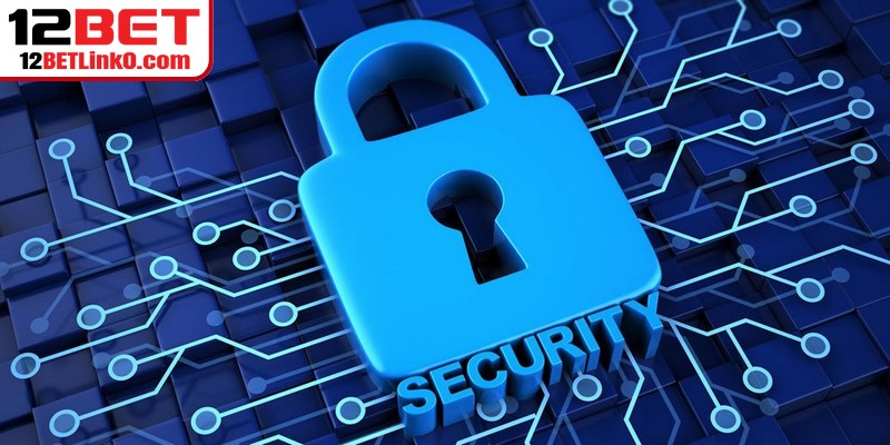 Công cụ bảo vệ tại chính sách bảo mật 12BET